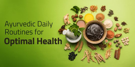 Optimal Daily Routine Balanced Ayurvedic Routines - Parul Ayurved Hospital