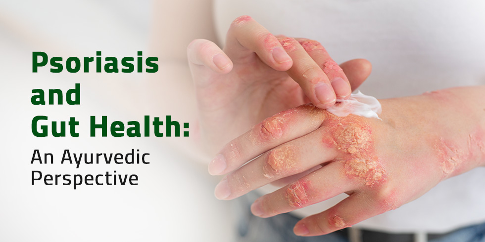 Psoriasis and Gut Health – Ayurvedic Insights from Parul Hospital